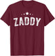 Zaddy T-Shirt - T-Shirt | Maroon