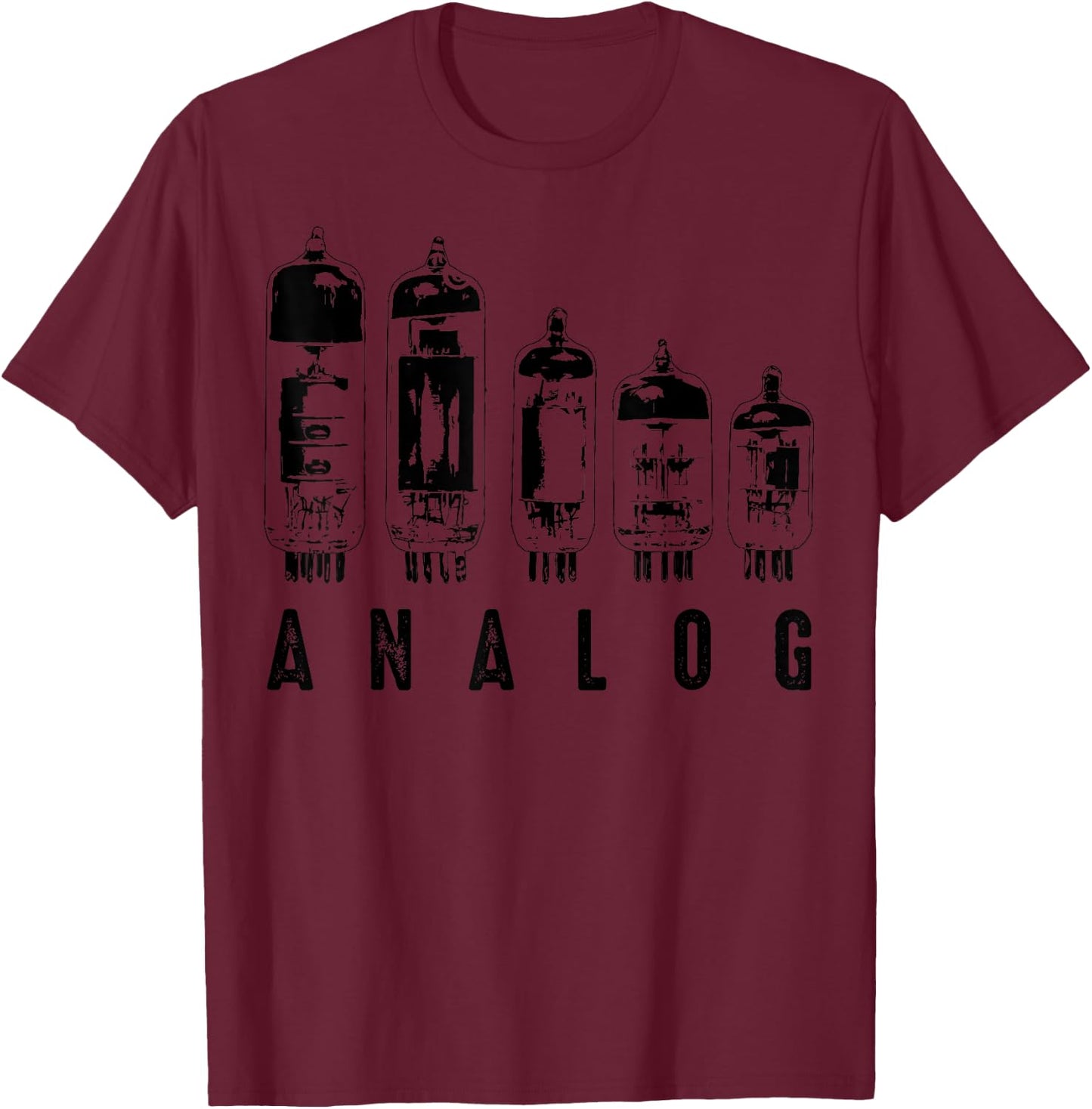 Cool Analog Vacuum Tubes Gift | Funny Electron Valve Lover T-Shirt - T-Shirt | Maroon