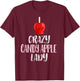 Crazy Candy Apple Lady – Cute Candy Apple Lovers T-Shirt - T-Shirt | Maroon