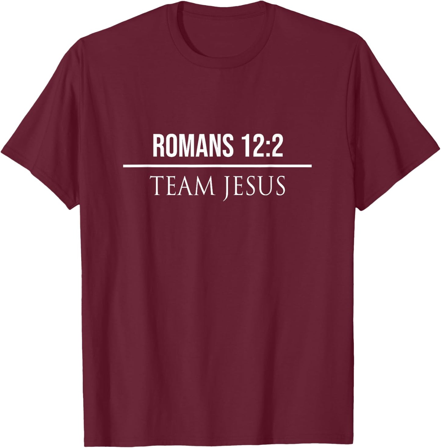 Romans 12:2 Christian Bible Verses Jesus Christ T Gifts T-Shirt - T-Shirt | Maroon