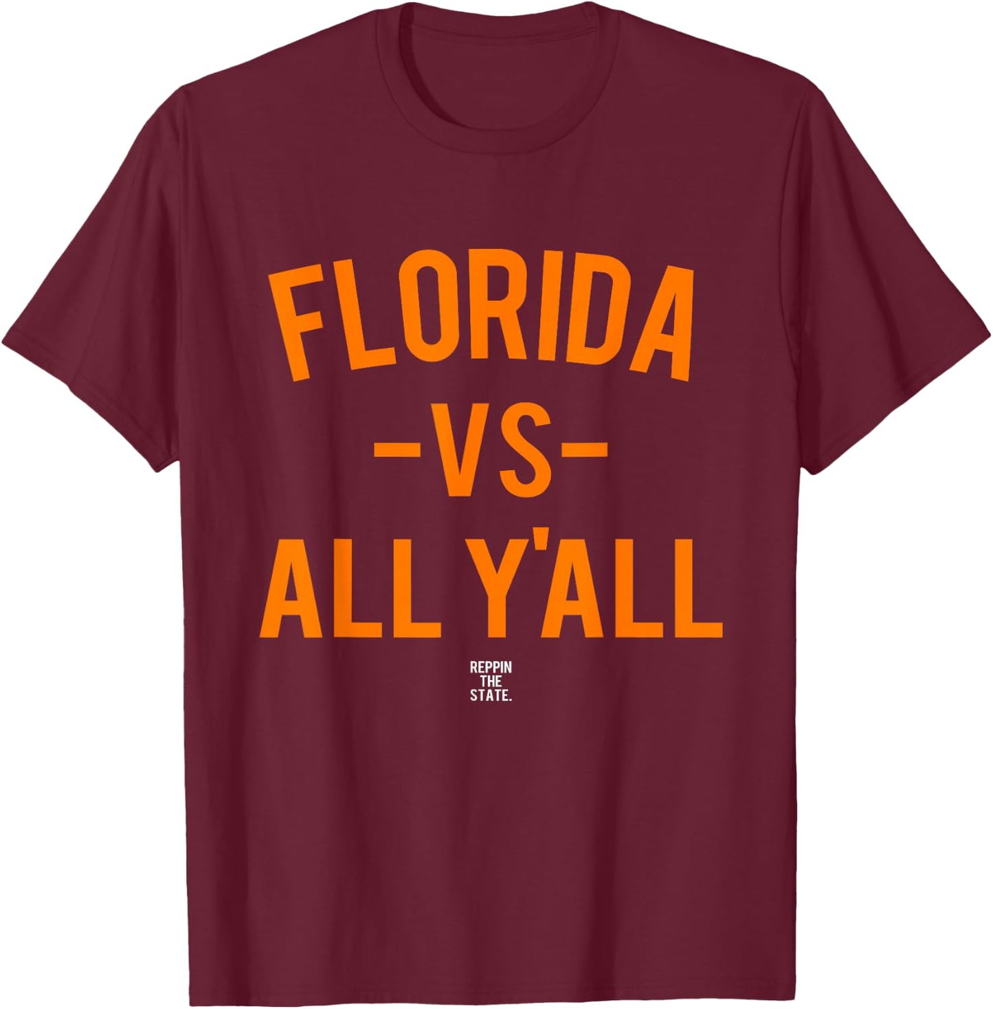 Florida Versus All Yall T-Shirt - T-Shirt | Maroon