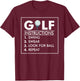 Golf Instructions Swing Swear Look For Ball Repeat Gift T-Shirt - T-Shirt | Maroon