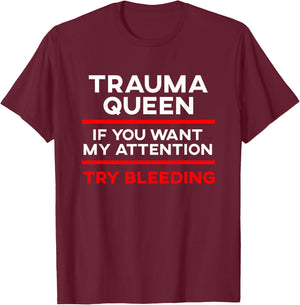 Funny EMT Trauma Queen Emergency Medical Technician EMS T-Shirt - T-Shirt | Maroon