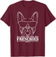 French Bulldog Saying Funny Dog Frenchie T-Shirt - T-Shirt | Maroon