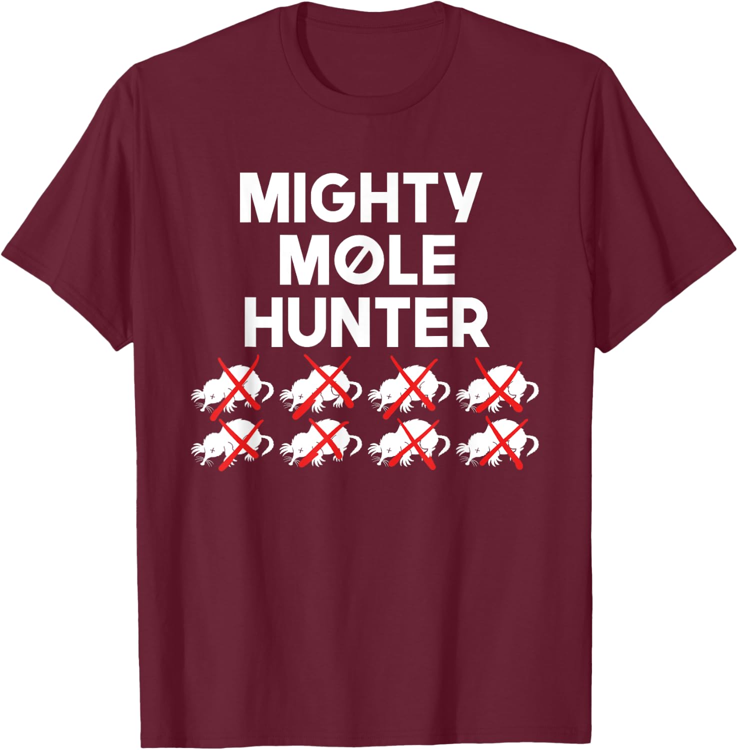 Mighty Mole Hunter T-Shirt - T-Shirt | Maroon