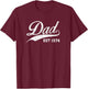 Dad Established 1974 Father's Day T-Shirt - T-Shirt | Maroon