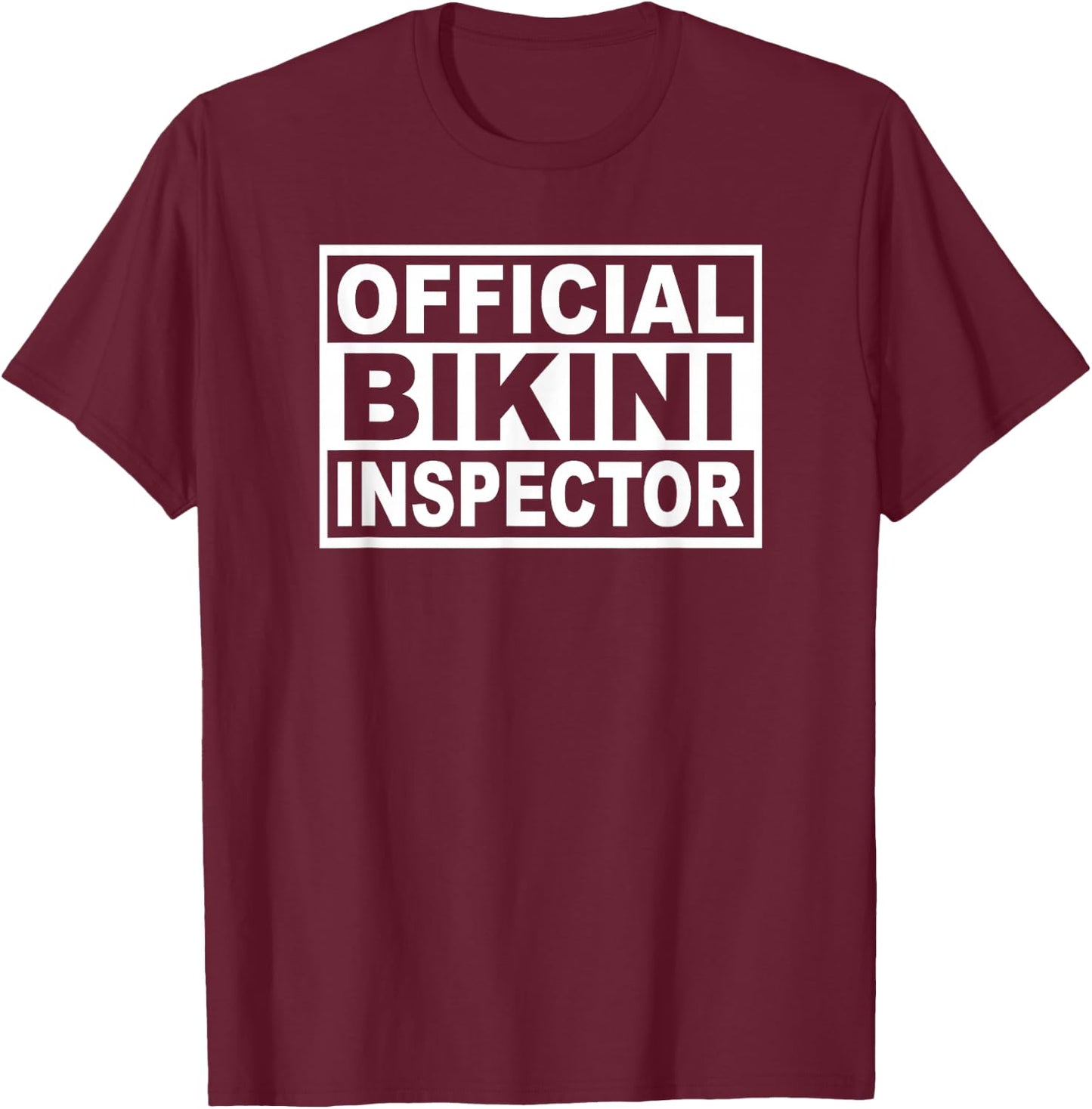 Official Bikini Inspector Graphic T-Shirt - T-Shirt | Maroon