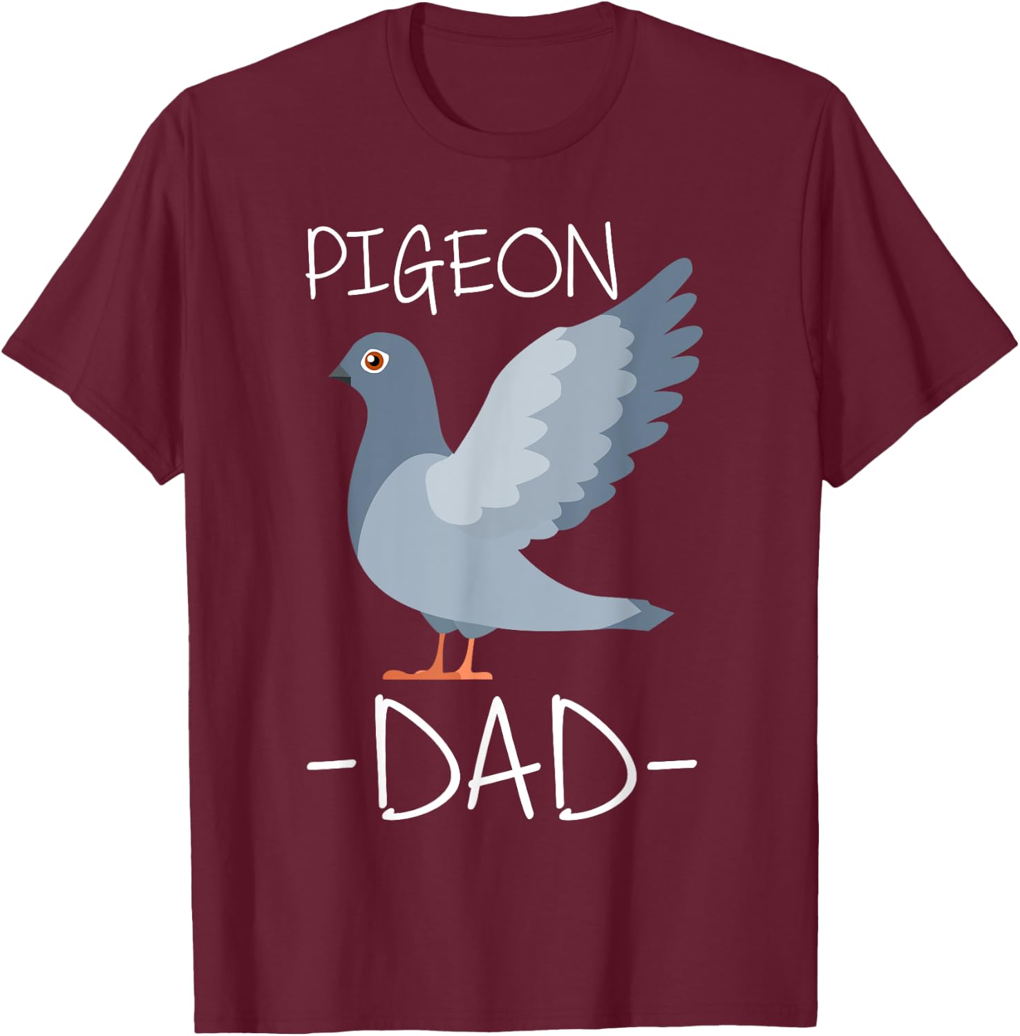 Pigeon Dad Daddy Breeder Pigeon Racing Gift T-Shirt - T-Shirt | Maroon