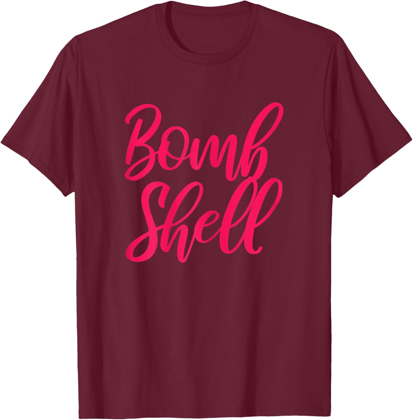 Bombshell - Casual & Gym Apparel For Girls and Women T-Shirt - T-Shirt | Maroon