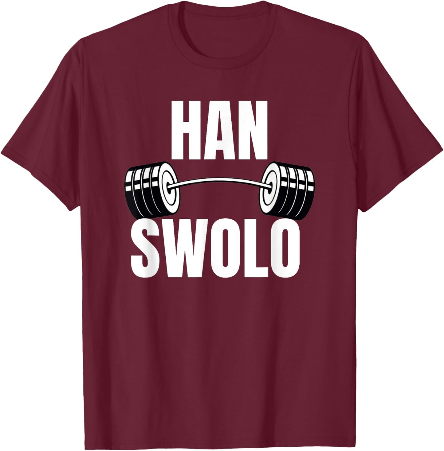 Han Swolo Funny gym - Awesome gym gear gifts T-Shirt - T-Shirt | Maroon