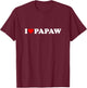I Love Papaw Design For Boy Girl Toddler Children Youth T-Shirt - T-Shirt | Maroon