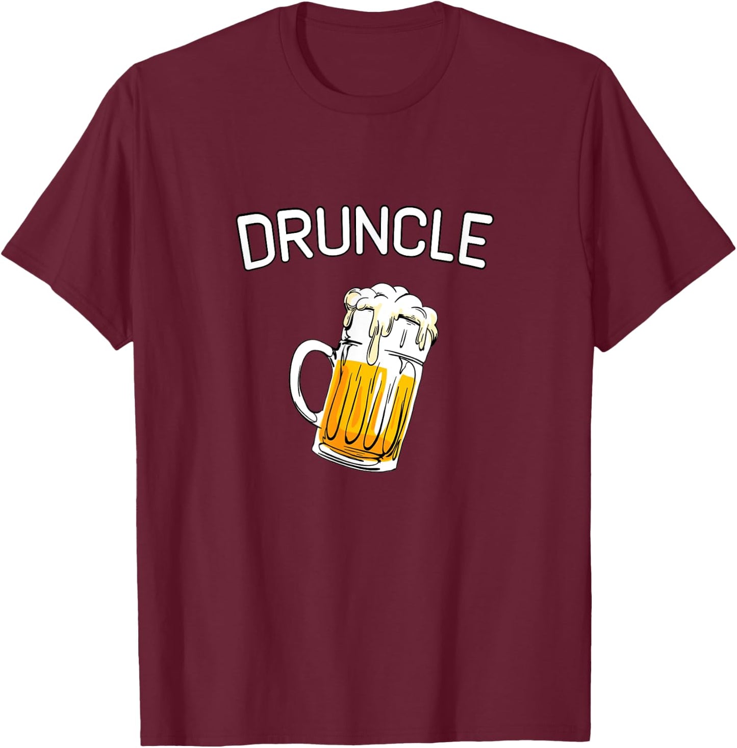 Druncle Beer Whiskey Drunk Uncle Funny Father T-Shirt - T-Shirt | Maroon