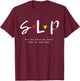 SLP Teacher Shirts Speech Language Pathologist Gift T-Shirt - T-Shirt | Maroon