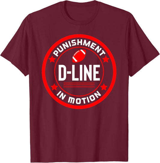 D-Line Punishment In Motion Football Defensive Lineman T-Shirt - T-Shirt | Maroon