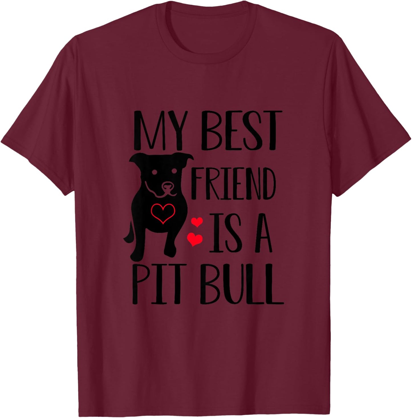 My Best Friend Is A Pit Bull Pitbull Lover Gift Boy Girl T-Shirt - T-Shirt | Maroon