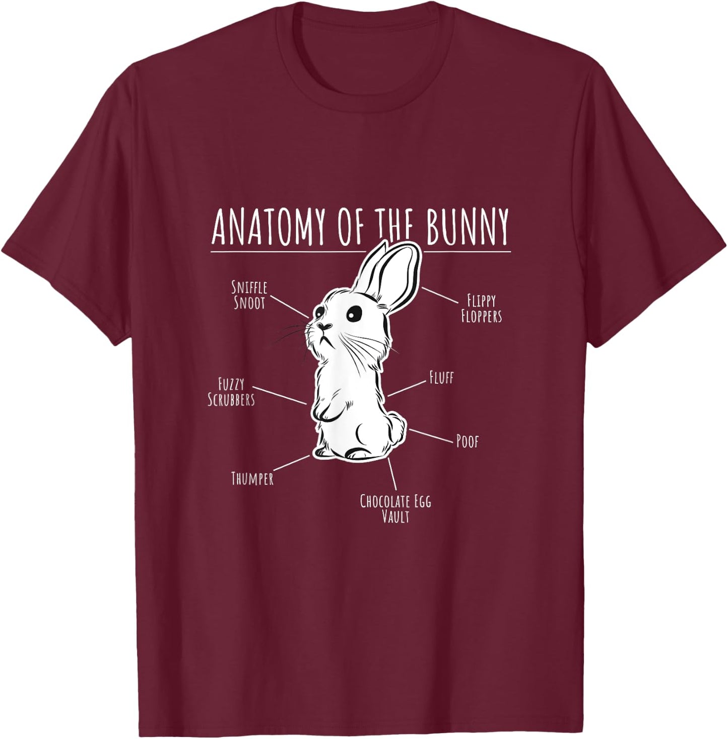 "Anatomy of the Bunny" | Funny Gift Rabbit Lovers T-Shirt - T-Shirt | Maroon