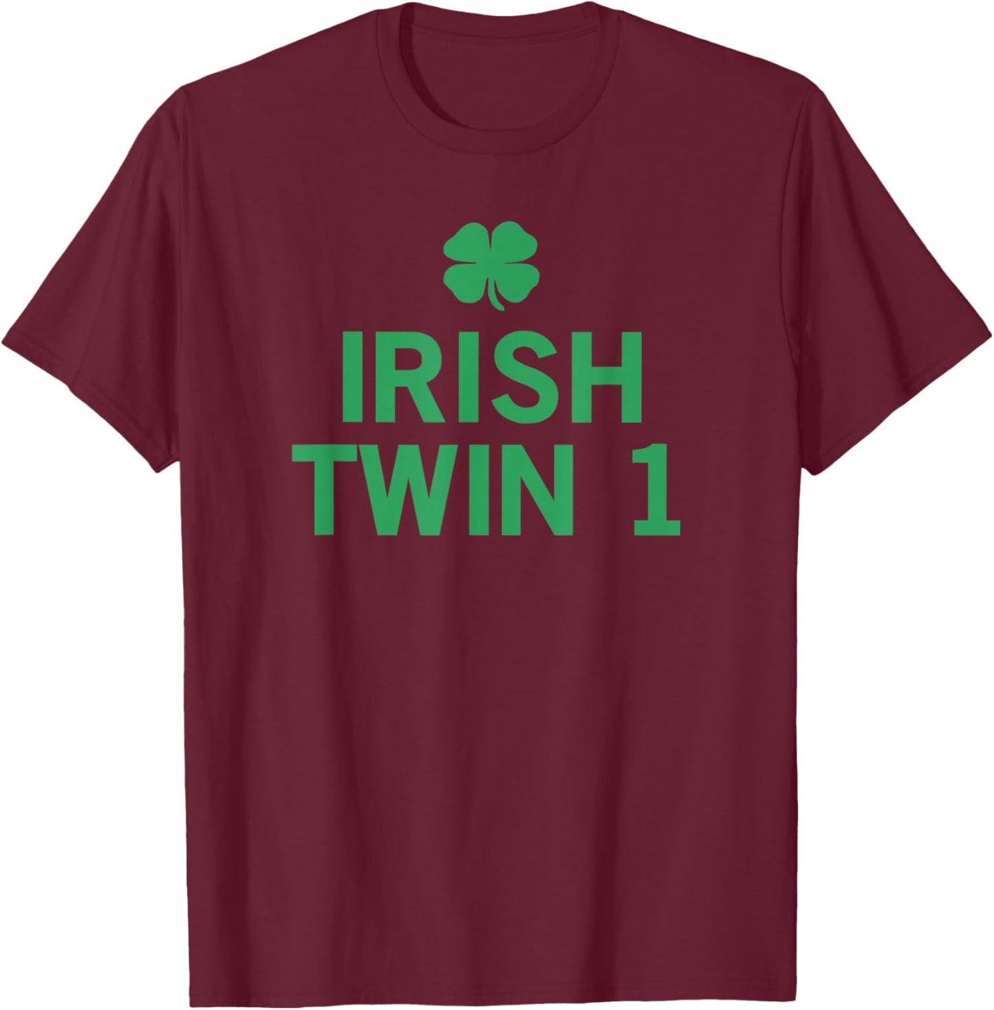 Irish Twin 1 T-Shirt - T-Shirt | Maroon