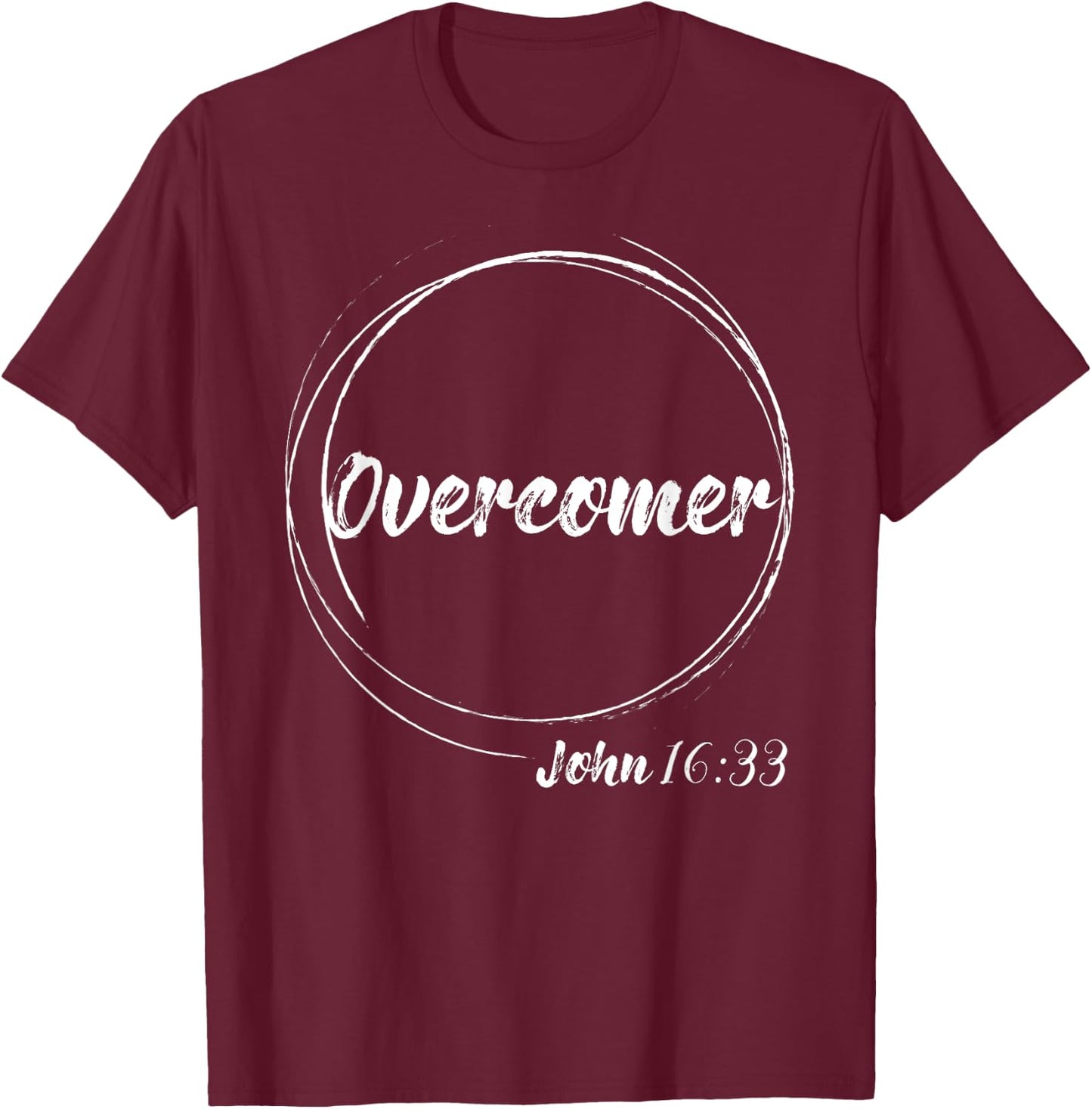 Christian Overcomer John 16:33 Deluxe Bible Verse T-Shirt - T-Shirt | Maroon