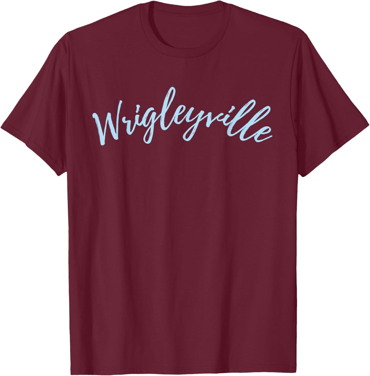 Wrigleyville Chicago IL Fans T-Shirt - T-Shirt | Maroon