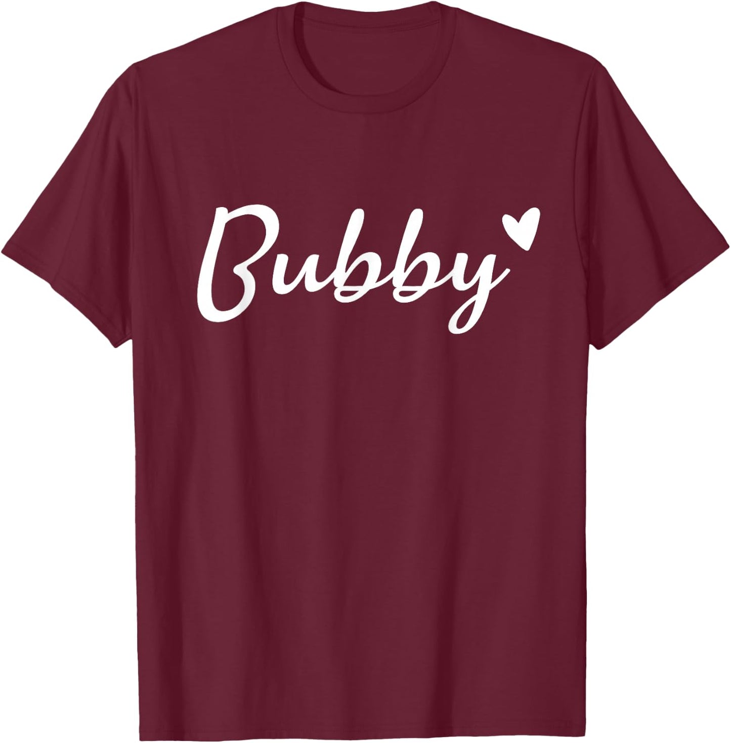 Bubby Cute Heart Funny Grandma Mother's Day T-Shirt - T-Shirt | Maroon