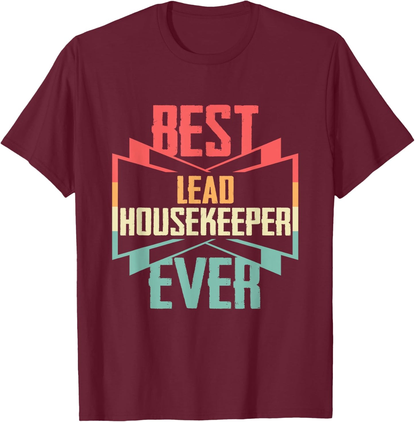 Vintage Best Lead Housekeeper Ever T-Shirt - T-Shirt | Maroon