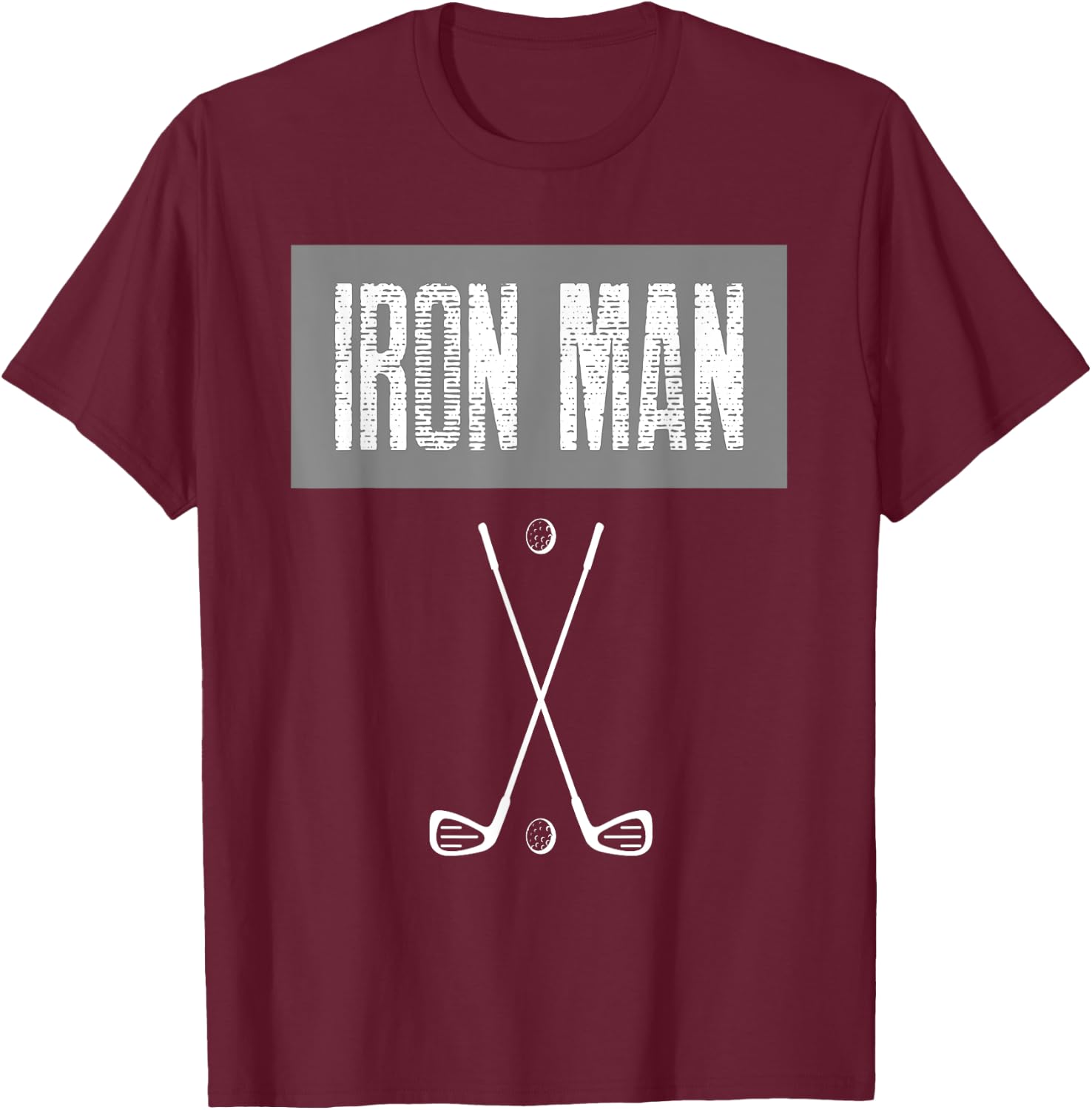 Iron Man Golf For The Golf Lover T-Shirt - T-Shirt | Maroon