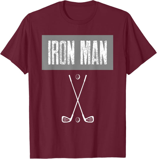 Iron Man Golf For The Golf Lover T-Shirt - T-Shirt | Maroon