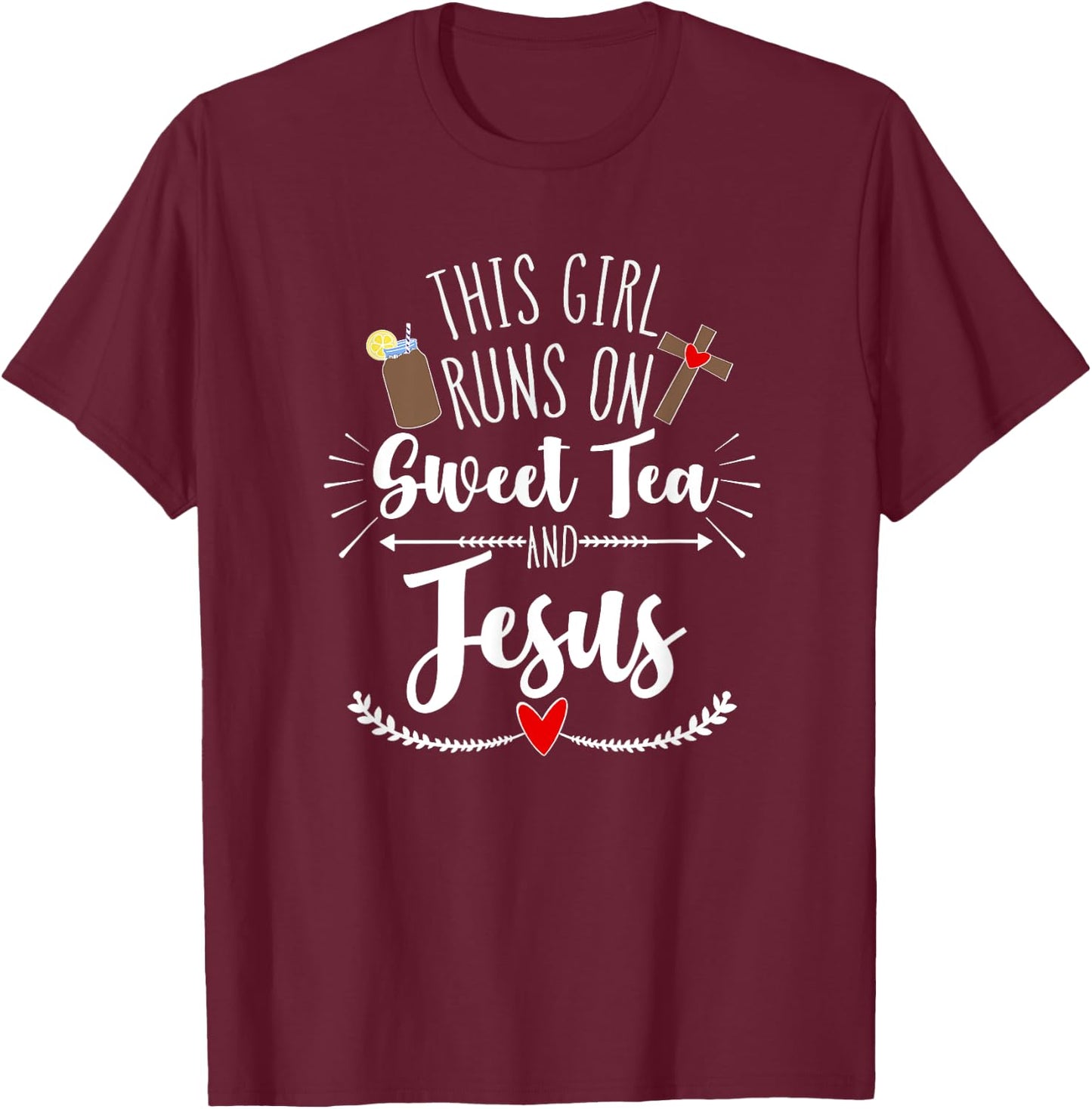 This Girl Runs on Sweet Tea and Jesus T-Shirt - T-Shirt | Maroon