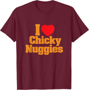 Chicken Nuggets / I Love Chicky Nuggies Funny Viral Meme T-Shirt - T-Shirt | Maroon