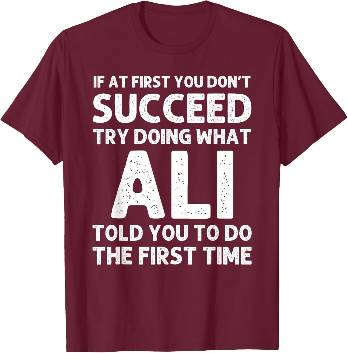 ALI Gift Name Personalized Birthday Funny Christmas Joke T-Shirt - T-Shirt | Maroon