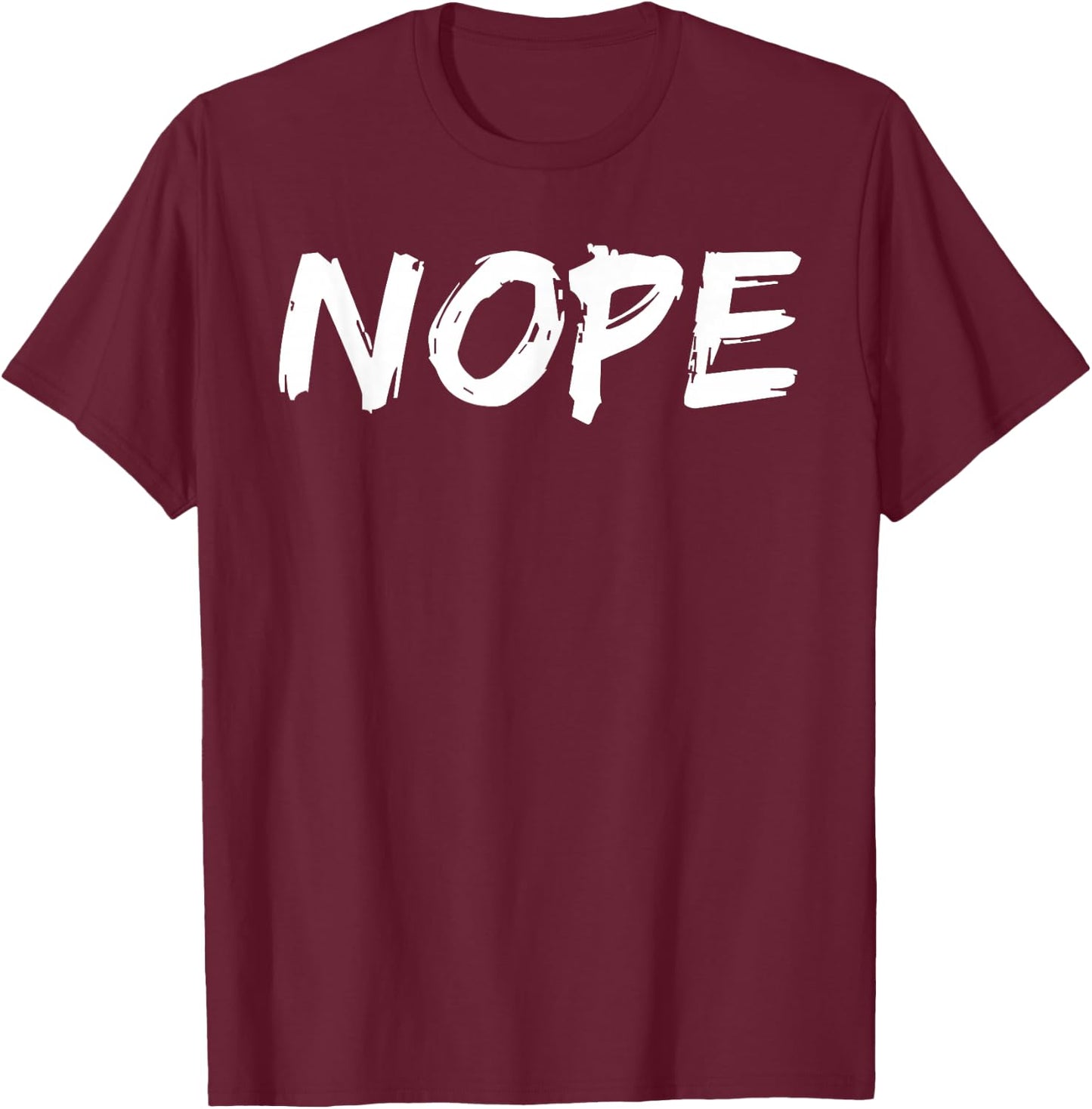 Nope Parental Love T-Shirt - T-Shirt | Maroon