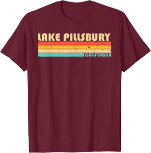 LAKE PILLSBURY CALIFORNIA Funny Fishing Camping Summer Men Women Kids T-Shirt - T-Shirt | Maroon