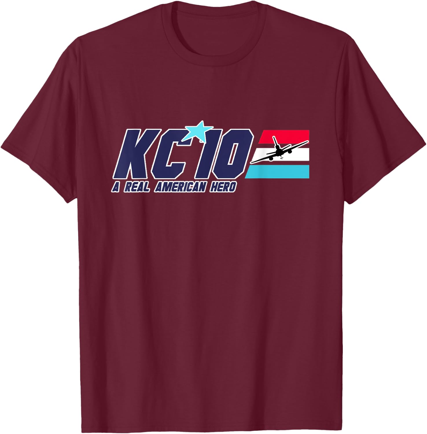 KC-10, A Real American Hero T-Shirt - T-Shirt | Maroon