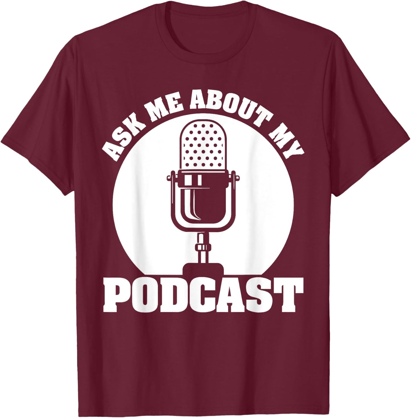 Funny Podcast Gift Women Cool Podcaster Podcasting T-Shirt - T-Shirt | Maroon