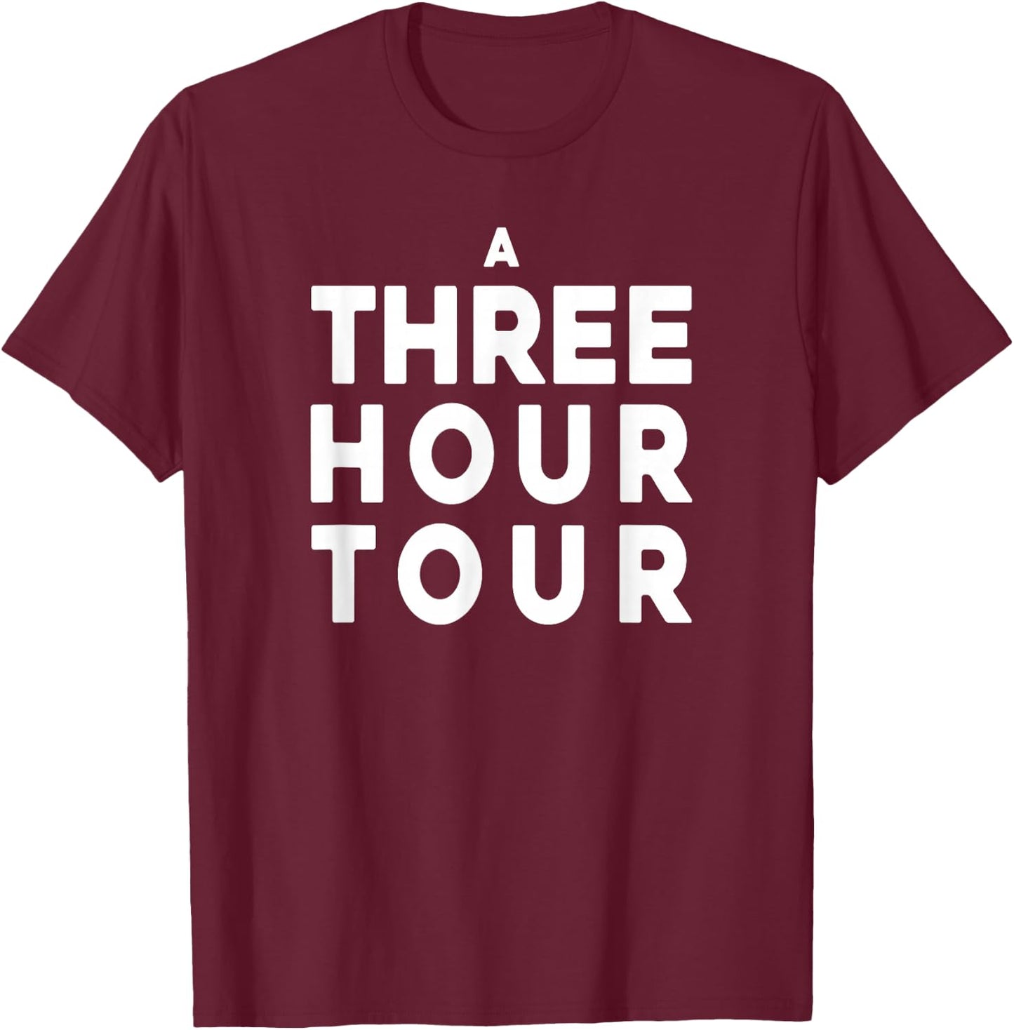 A Three Hour Tour T-Shirt - T-Shirt | Maroon