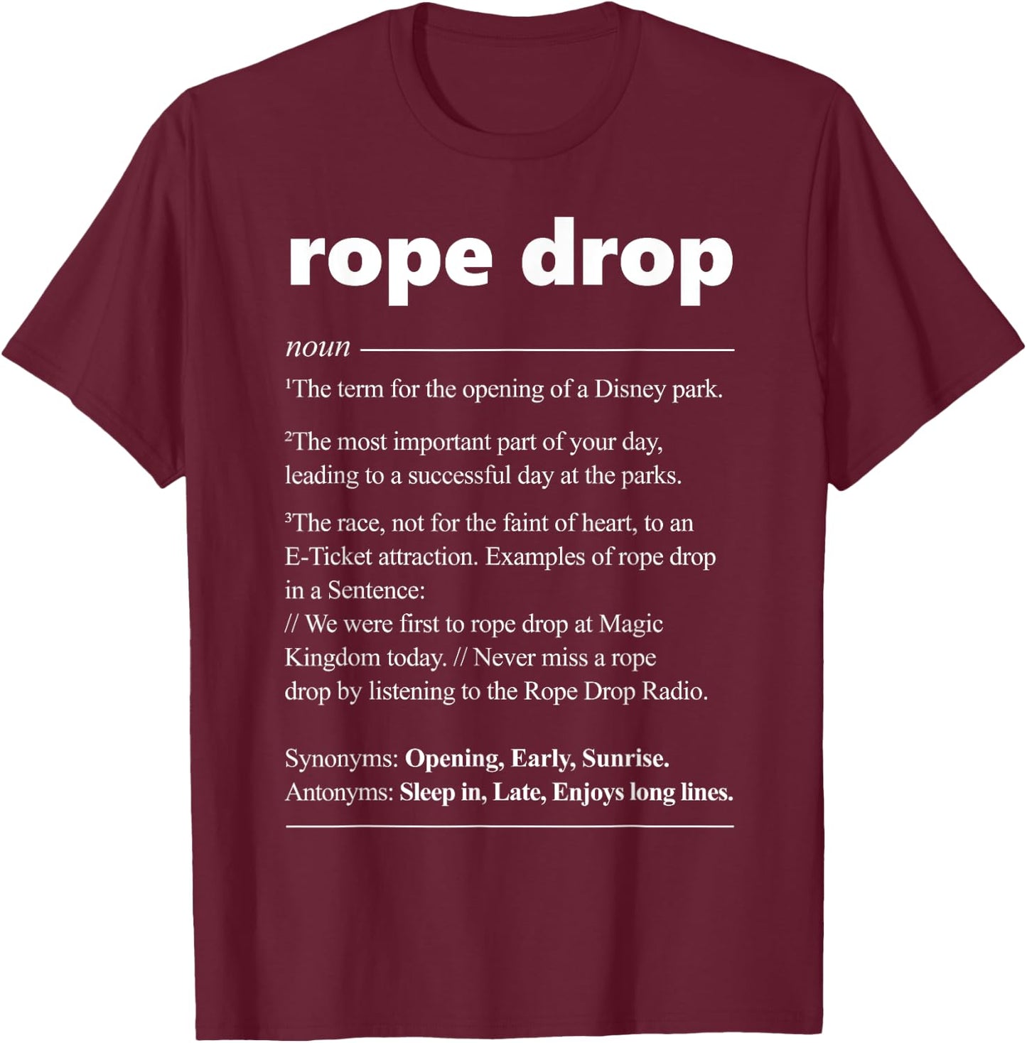 Rope Drop Definition Theme Park Quote Saying T-Shirt - T-Shirt | Maroon