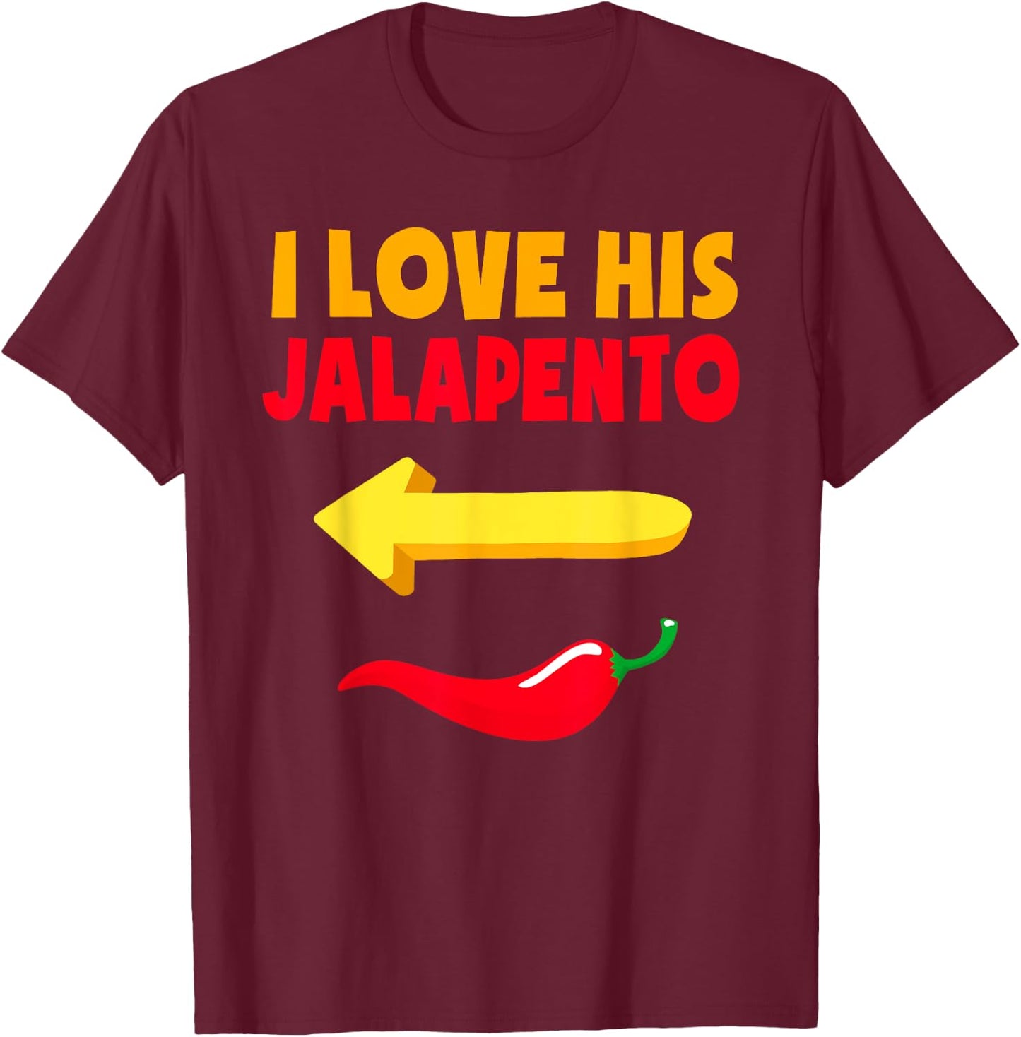 I Love His Jalapeno Matching Couple Cinco De Mayo T-Shirt - T-Shirt | Maroon