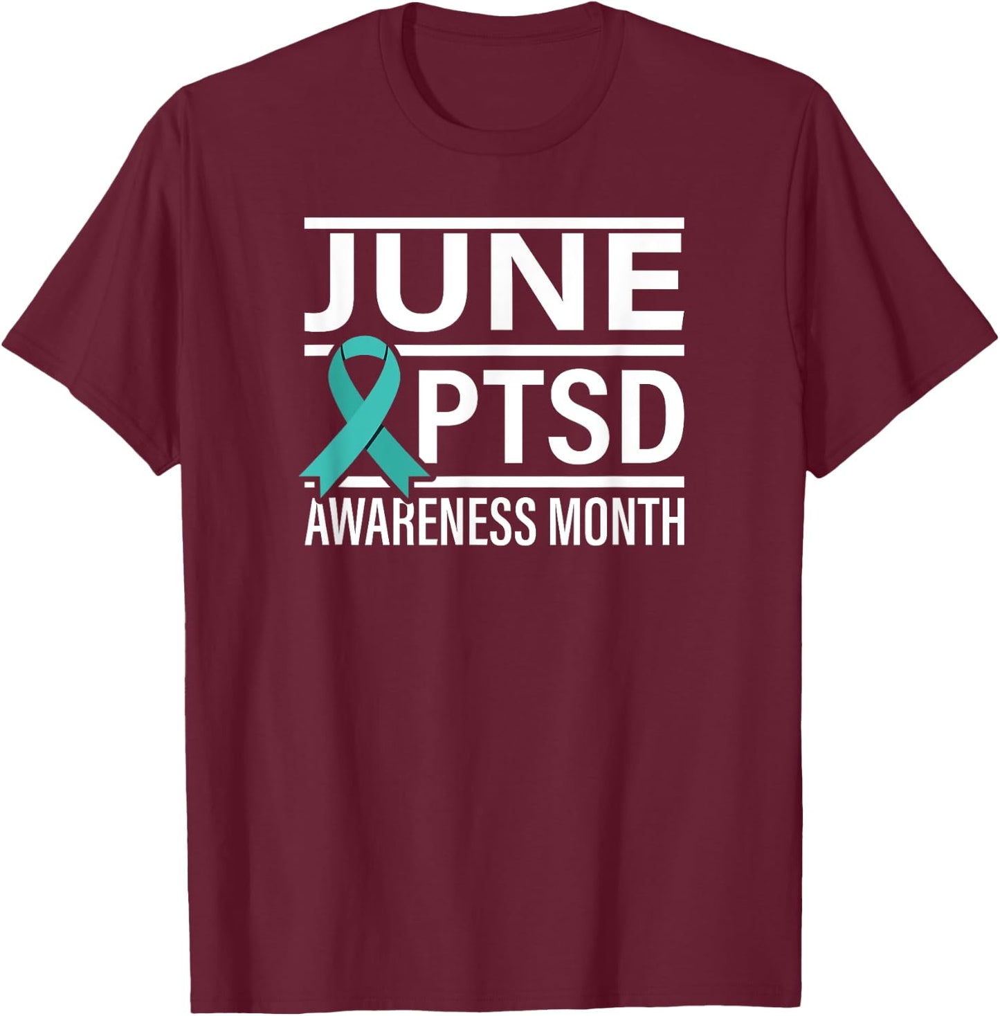 Teal Ribbon June PTSD Awareness Month T-Shirt - T-Shirt | Maroon