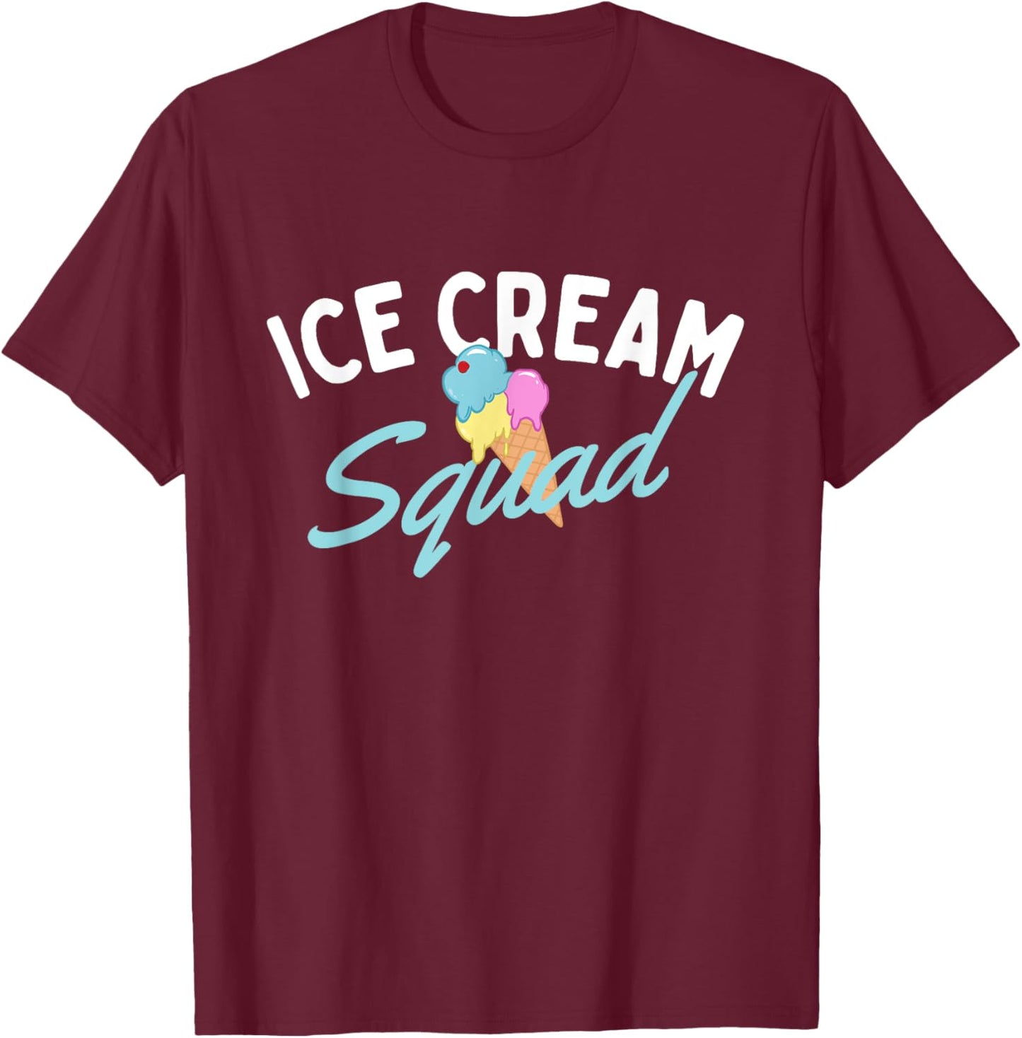 Ice Cream Squad - Ice Cream Lover Gelato Sweet Tooth Men Women Kids T-Shirt - T-Shirt | Maroon