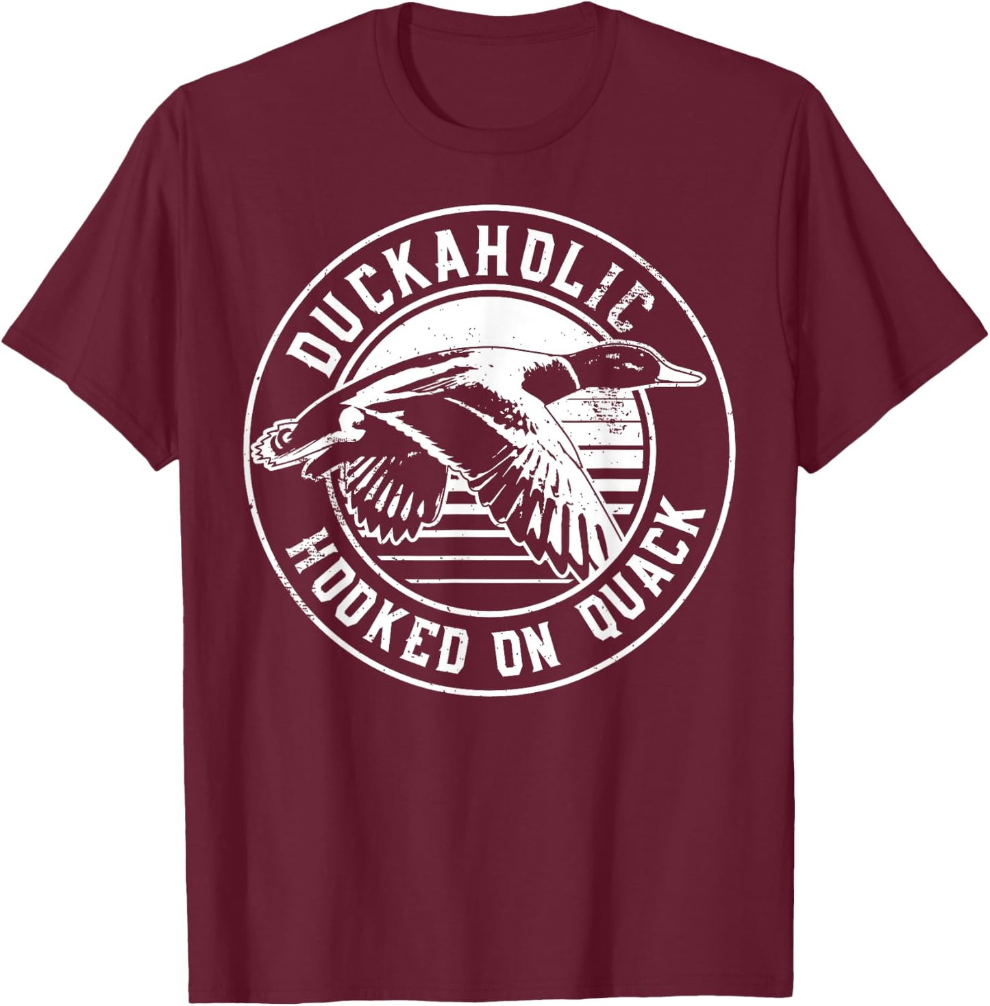 Quack Duck Hunter Duckaholic Gift design T-Shirt - T-Shirt | Maroon