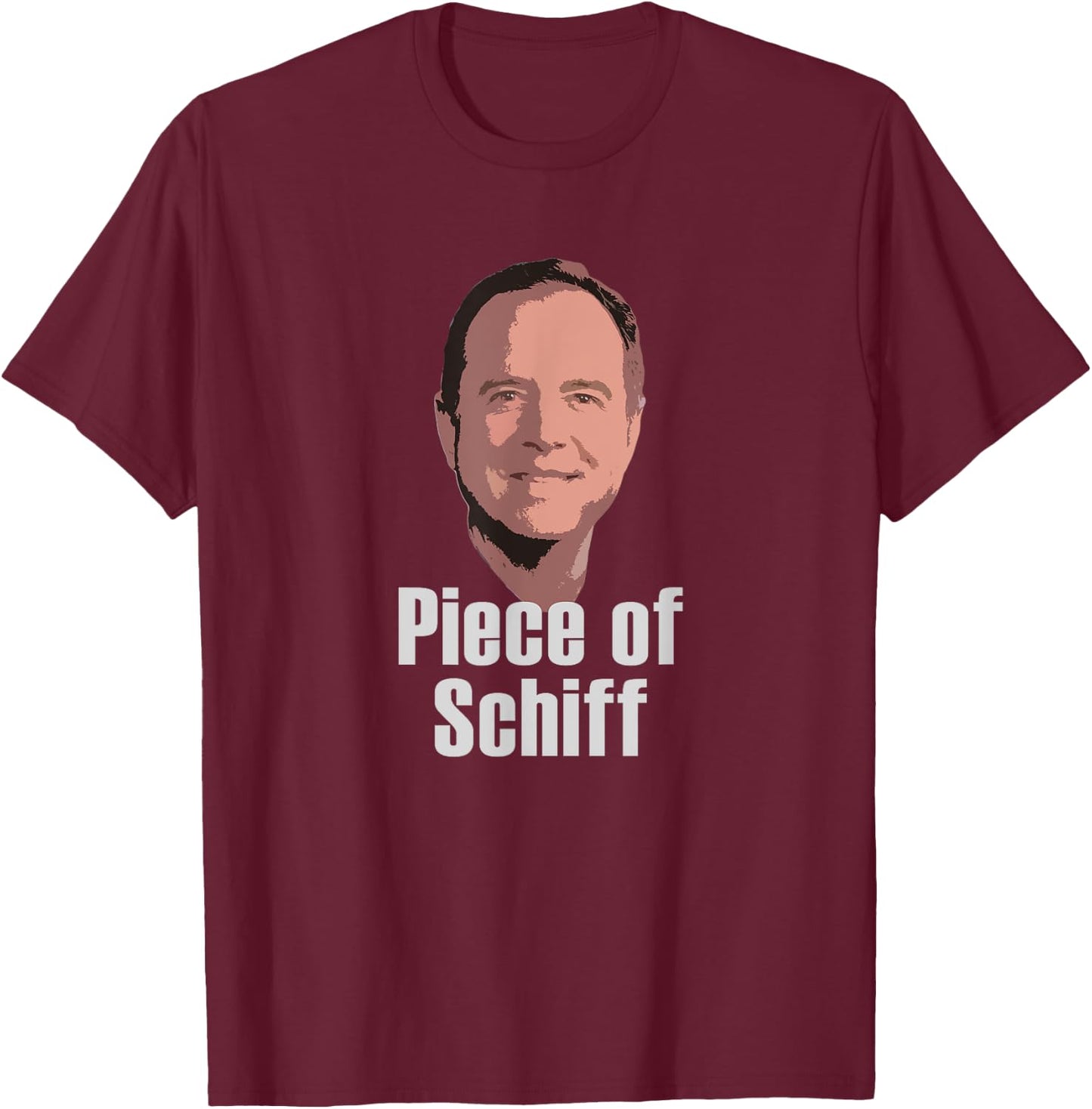 Adam Piece of Schiff Shifty Schiff Impeachment Pro Trump T-Shirt - T-Shirt | Maroon