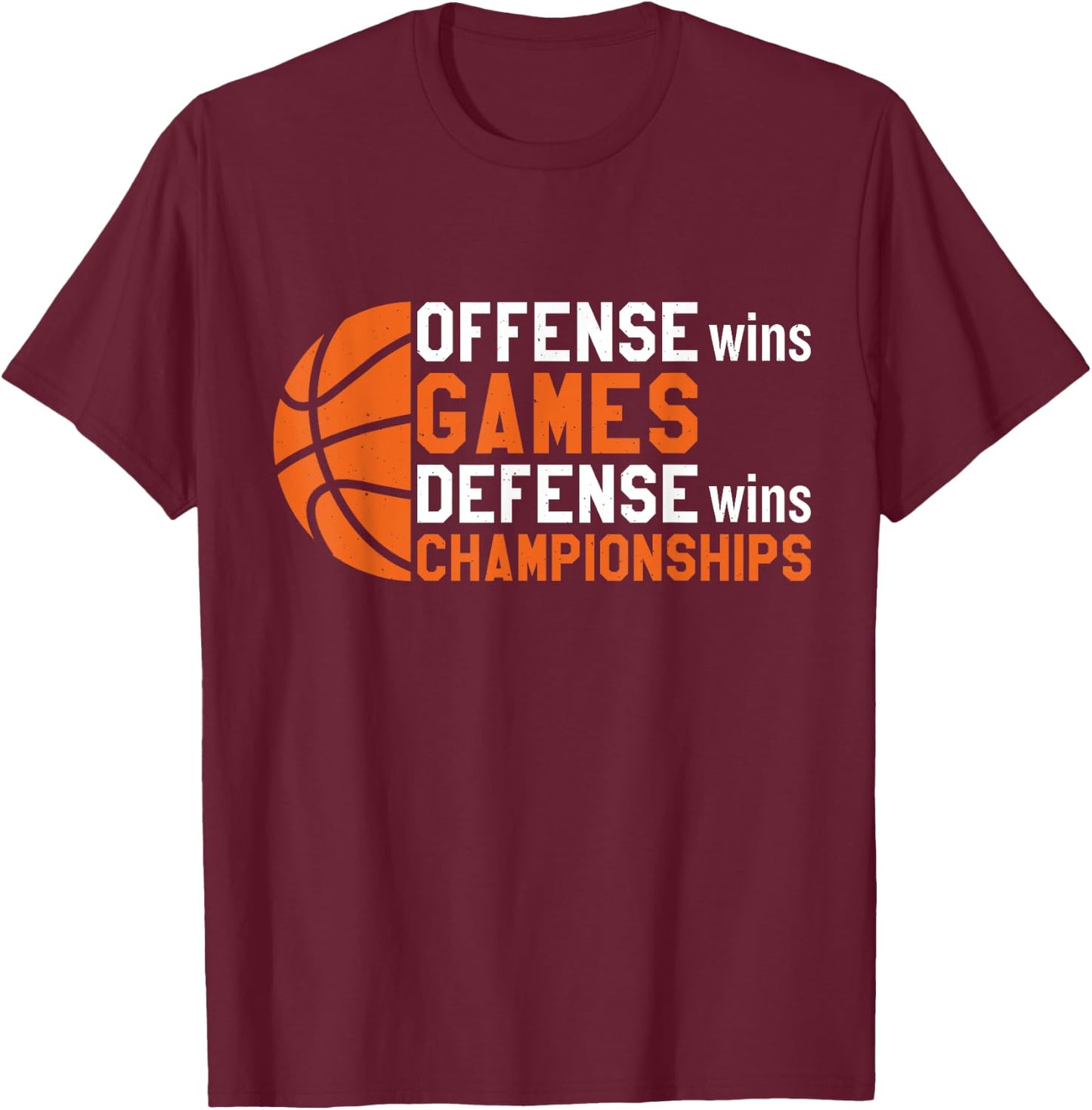 Offense Wins Games Defense Wins Championships T-Shirt - T-Shirt | Maroon