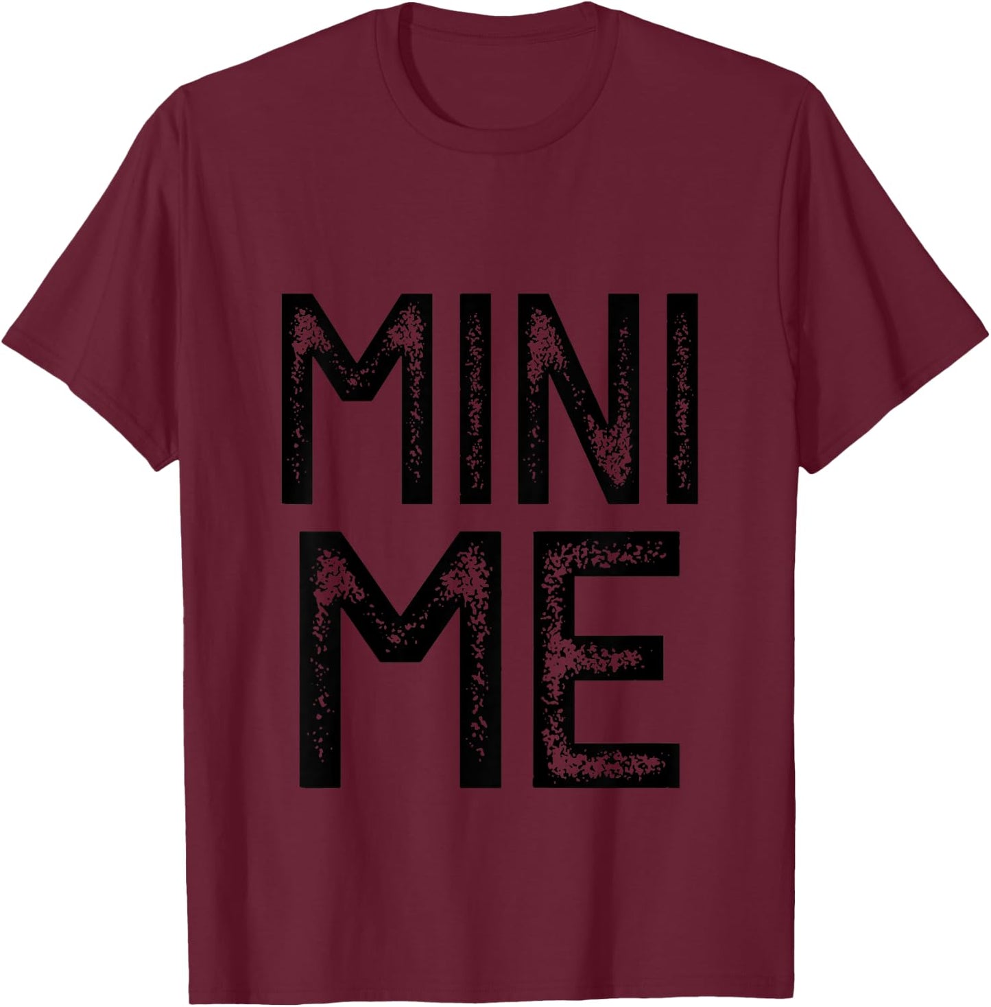 Mom Dad and Son Daughter Matching Funny Me & Mini Me Kids T-Shirt - T-Shirt | Maroon