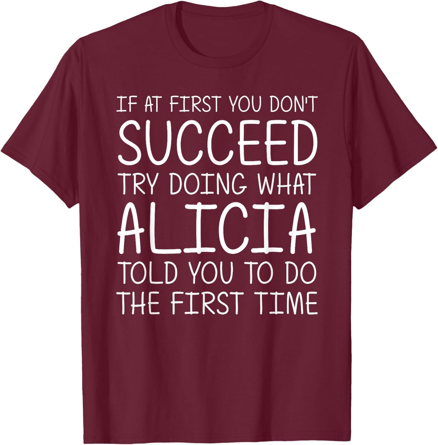 ALICIA Gift Name Personalized Birthday Funny Christmas Joke T-Shirt - T-Shirt | Maroon
