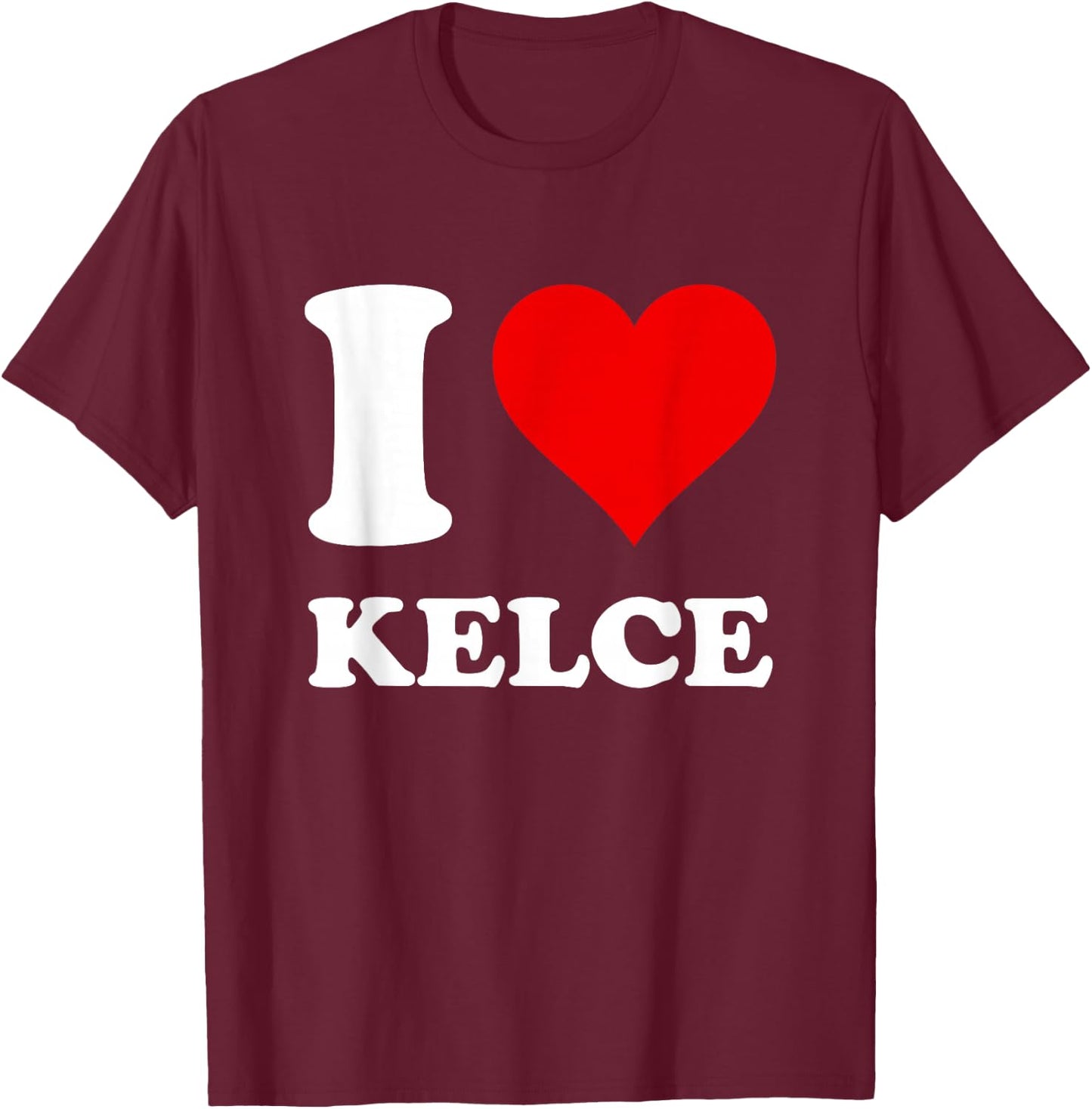 Red Heart I Love Kelce T-Shirt - T-Shirt | Maroon