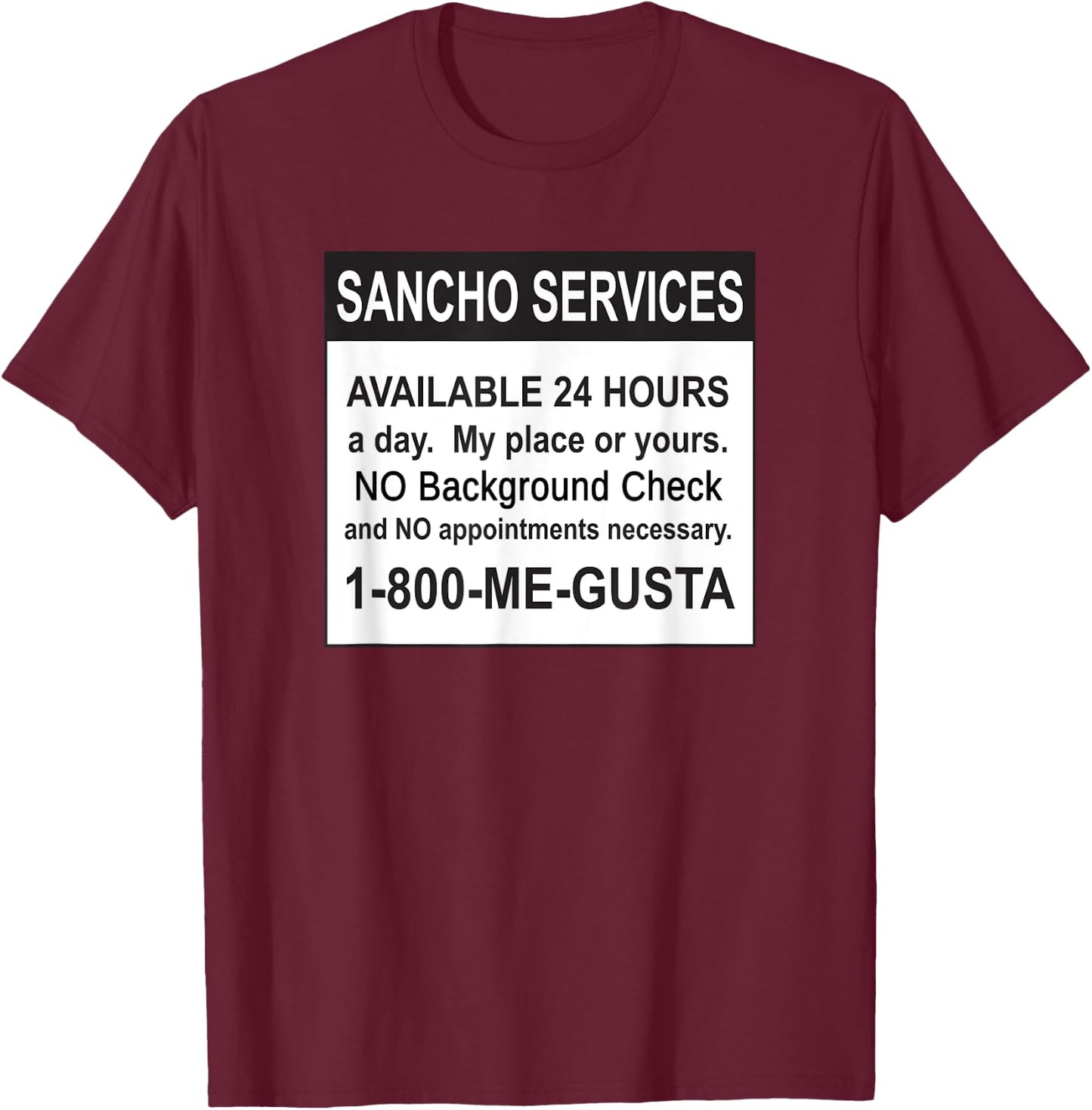 Funny Sancho Services News Ad Mexican Humor For Sanchos T-Shirt - T-Shirt | Maroon