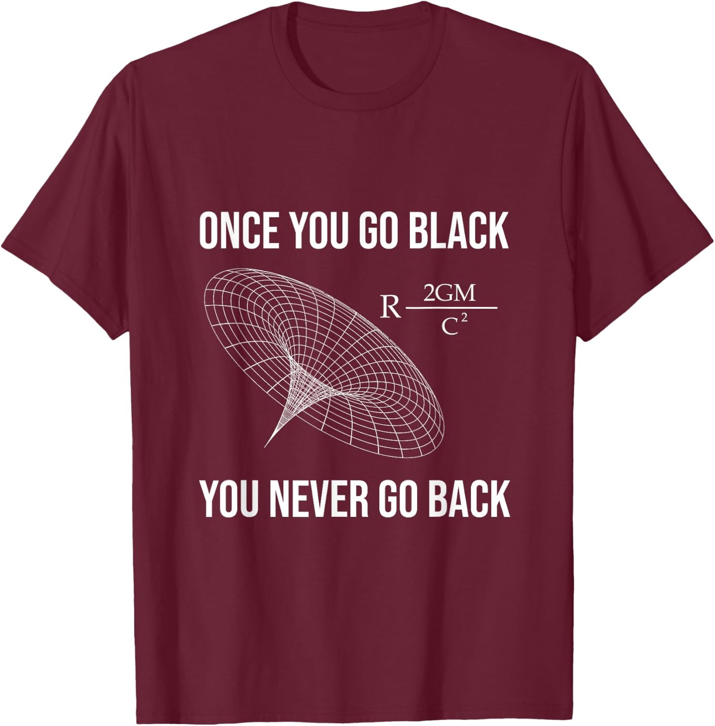 Funny Science Physicist Black Hole Physics T-Shirt - T-Shirt | Maroon