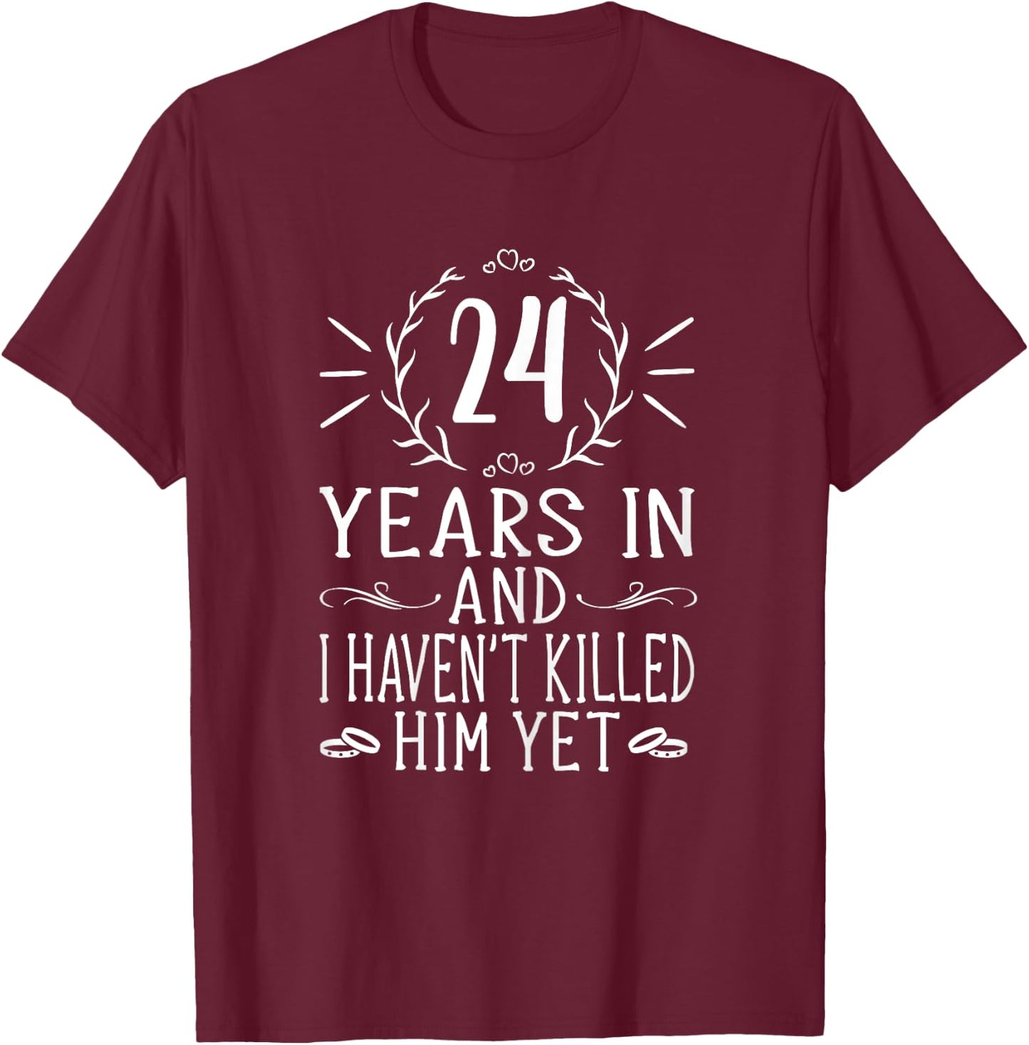 24th Wedding Anniversary Shirts - 24 Years Marriage T-Shirt - T-Shirt | Maroon
