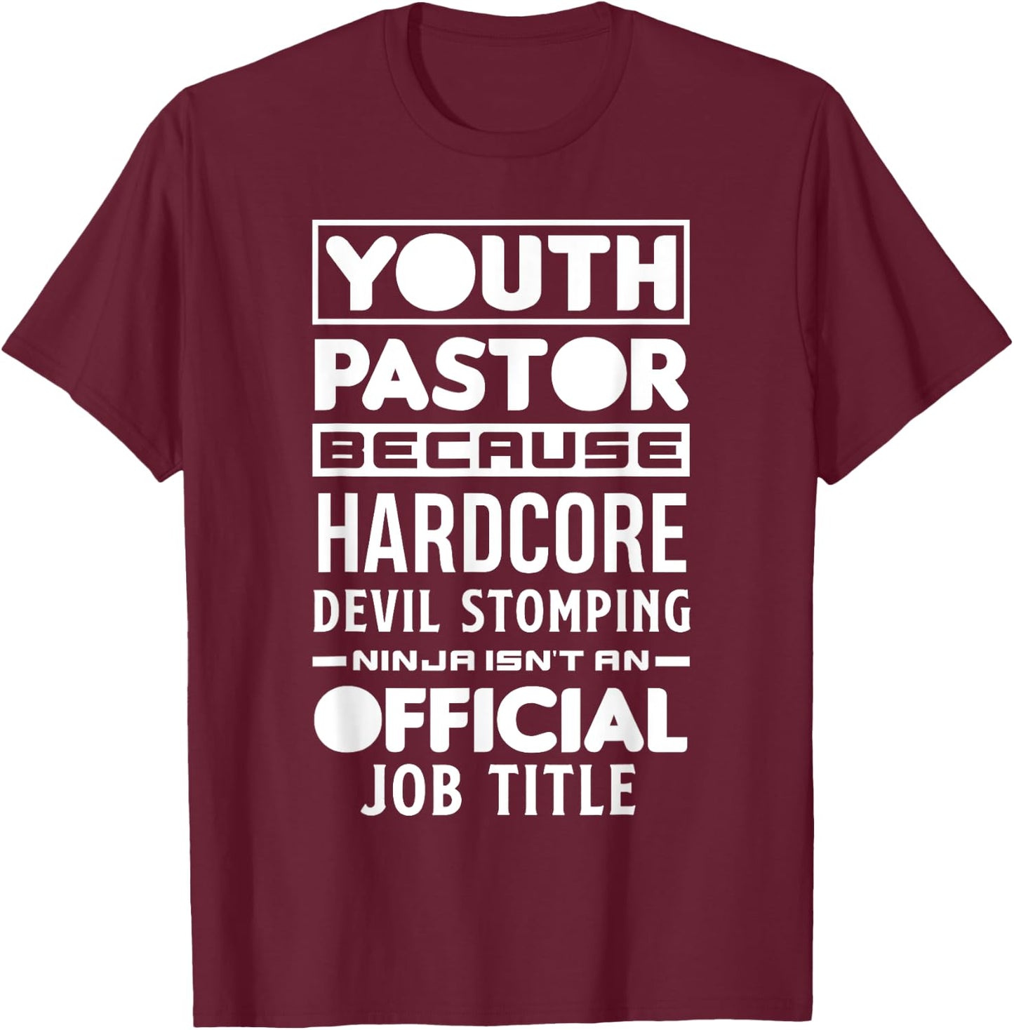 Youth Pastor Because Devil Stomping Ninja Funny Youth Pastor T-Shirt - T-Shirt | Maroon