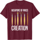Paint Brush Mass Creation Artists Painter Funny Art Lover T-Shirt - T-Shirt | Maroon